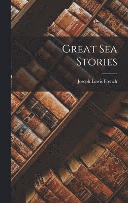 Great Sea Stories 1