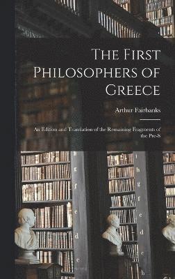 The First Philosophers of Greece 1