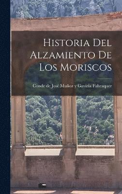 Historia del Alzamiento de los Moriscos 1