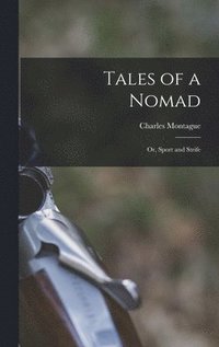 bokomslag Tales of a Nomad