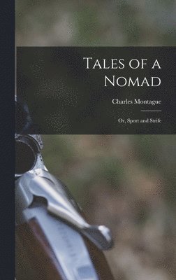 bokomslag Tales of a Nomad