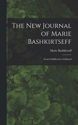 bokomslag New Journal of Marie Bashkirtseff