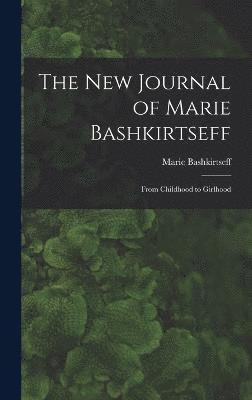 The New Journal of Marie Bashkirtseff 1