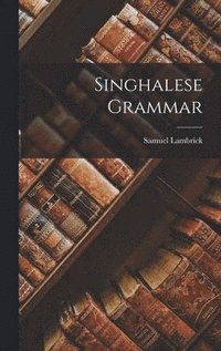bokomslag Singhalese Grammar