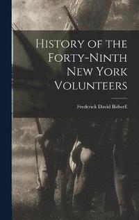 bokomslag History of the Forty-Ninth New York Volunteers