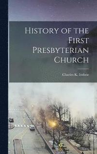 bokomslag History of the First Presbyterian Church