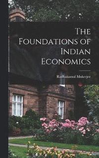 bokomslag The Foundations of Indian Economics