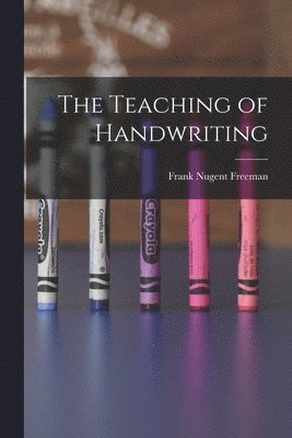 The Teaching of Handwriting 1