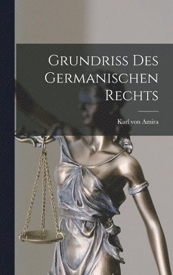 bokomslag Grundriss Des Germanischen Rechts