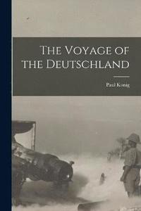 bokomslag The Voyage of the Deutschland