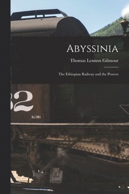 Thomas Lennox Gilmour - Abyssinia, Häftad