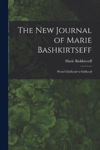 bokomslag The New Journal of Marie Bashkirtseff