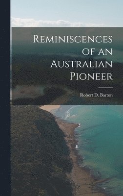 bokomslag Reminiscences of an Australian Pioneer