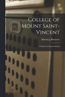 bokomslag College of Mount Saint-Vincent