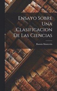 bokomslag Ensayo Sobre Una Clasificacion De Las Ciencias