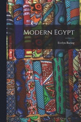 Evelyn Baring - Modern Egypt, Häftad