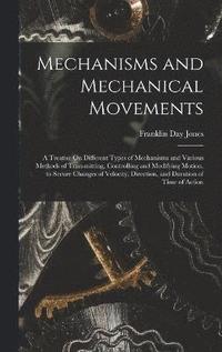 bokomslag Mechanisms and Mechanical Movements