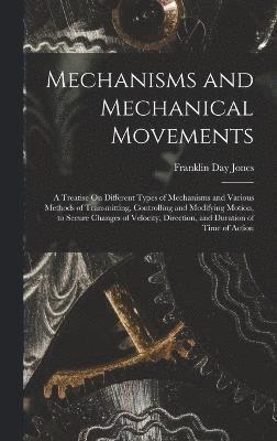 Mechanisms and Mechanical Movements 1