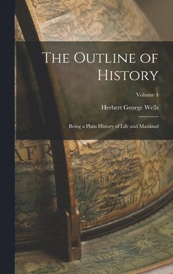 Herbert George Wells - Outline of History, Inbunden