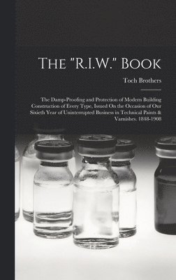 bokomslag The &quot;R.I.W.&quot; Book