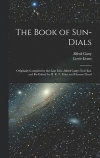 bokomslag The Book of Sun-Dials