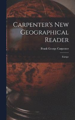 Carpenter's New Geographical Reader 1