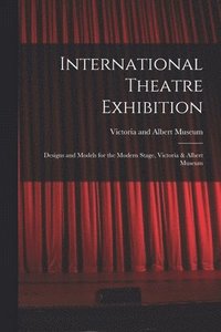 bokomslag International Theatre Exhibition