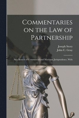 bokomslag Commentaries on the law of Partnership