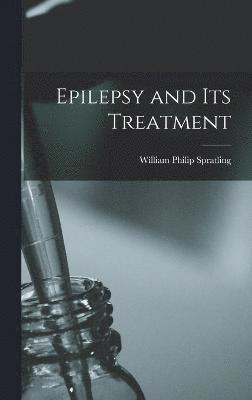 Epilepsy and Its Treatment 1