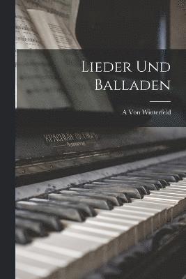 Lieder und Balladen 1