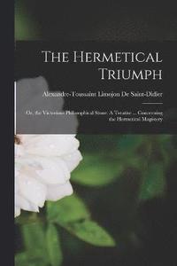 bokomslag The Hermetical Triumph