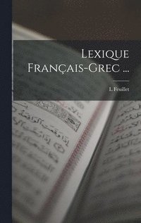 bokomslag Lexique Franais-Grec ...