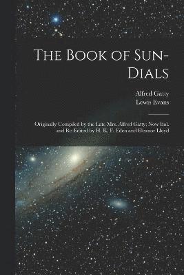 bokomslag The Book of Sun-Dials