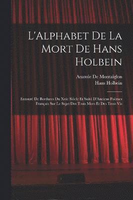 L'Alphabet De La Mort De Hans Holbein