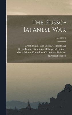 bokomslag The Russo-Japanese War; Volume 2