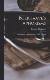 bokomslag Boerhaave's Aphorisms