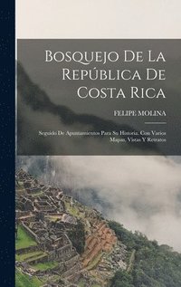 bokomslag Bosquejo De La Repblica De Costa Rica