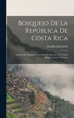 Bosquejo De La Repblica De Costa Rica 1
