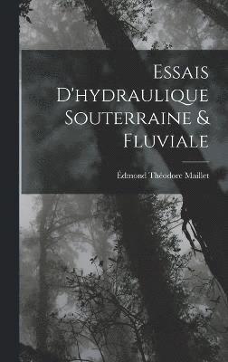 Essais D'hydraulique Souterraine & Fluviale 1