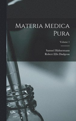 bokomslag Materia Medica Pura; Volume 1