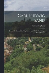 bokomslag Carl Ludwig Sand