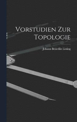 Vorstudien zur Topologie 1