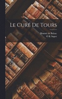 bokomslag Le Cur De Tours