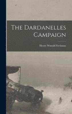 The Dardanelles Campaign 1