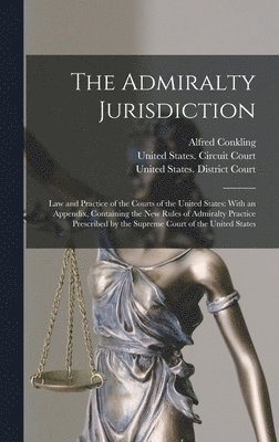 The Admiralty Jurisdiction 1