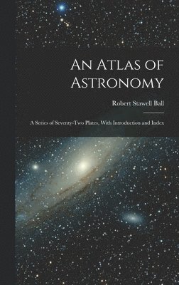 An Atlas of Astronomy 1