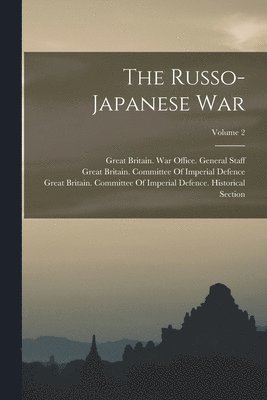 The Russo-Japanese War; Volume 2 1