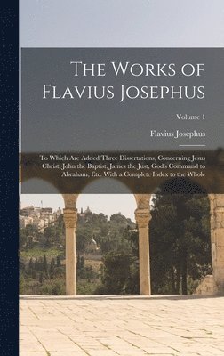 bokomslag The Works of Flavius Josephus