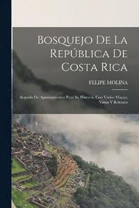 bokomslag Bosquejo De La Repblica De Costa Rica