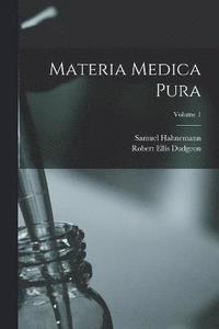 bokomslag Materia Medica Pura; Volume 1